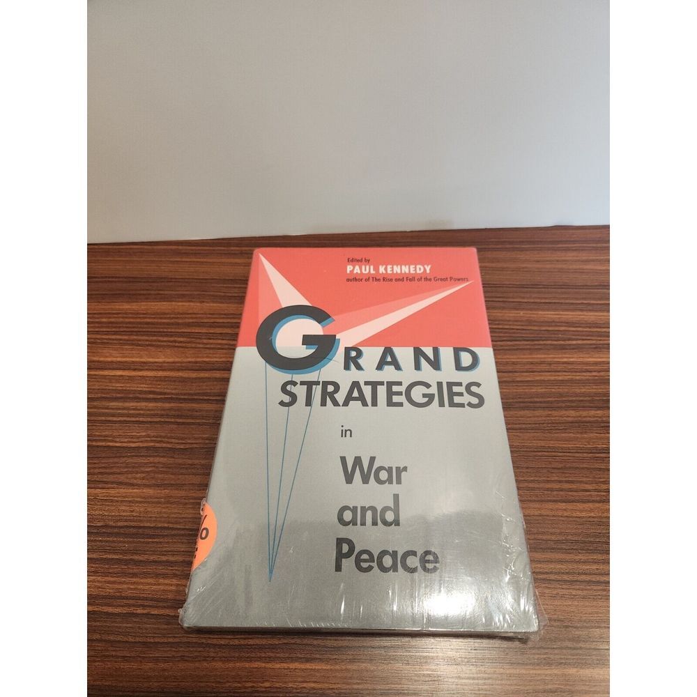 Grand Strategies in War and Peace by Kennedy, Paul M.